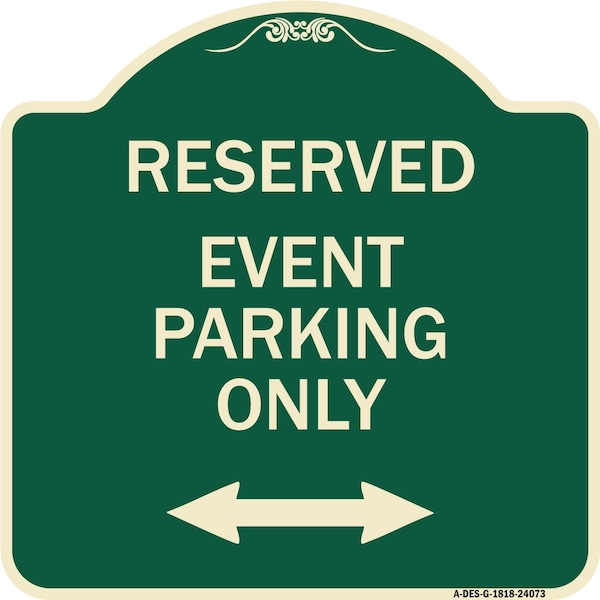 Signmission Event Parking W/ Bidirectional Arrow Heavy-Gauge Aluminum Sign, 18" x 18", G-1818-24073 A-DES-G-1818-24073 - main